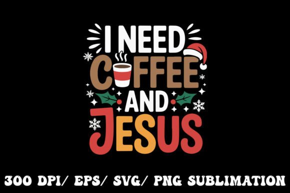 Coffee Keeps Me Awake, Jesus Keeps Me Go T-Shirt Designs
