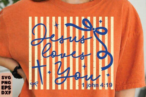 Jesus Loves You SVG Christian T-Shirt Designs