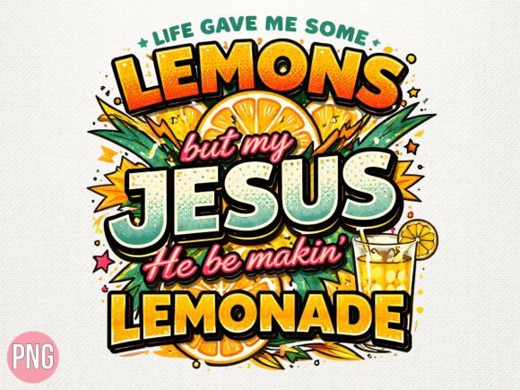 Jesus Makin Lemonade Christian PNG T-Shirt Designs