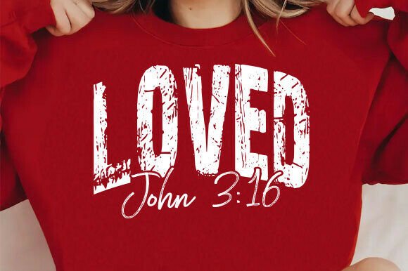 Loved John 3:16 Christian T-Shirt Designs