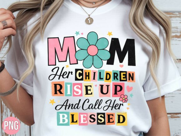 Mom Children Rise Blessed Christian PNG T-Shirt Designs