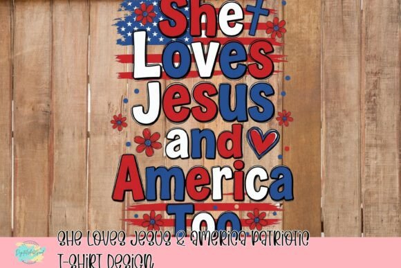 She Loves Jesus America T-Shirt Designs