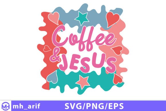 Vibrant Coffee and Jesus SVG PNG Design
